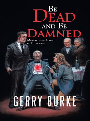cover image of Be Dead and Be Damned